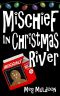 [Christmas River 05] • Mischief in Christmas River